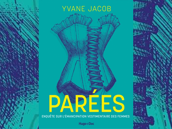 Parées : Enquête sur l’émancipation vestimentaire des femmes